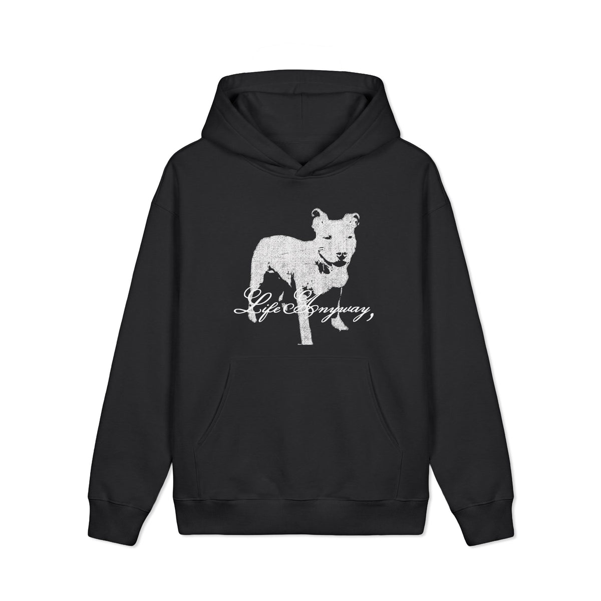 Life Anyway Pitbull Hoodie Sweatshirt