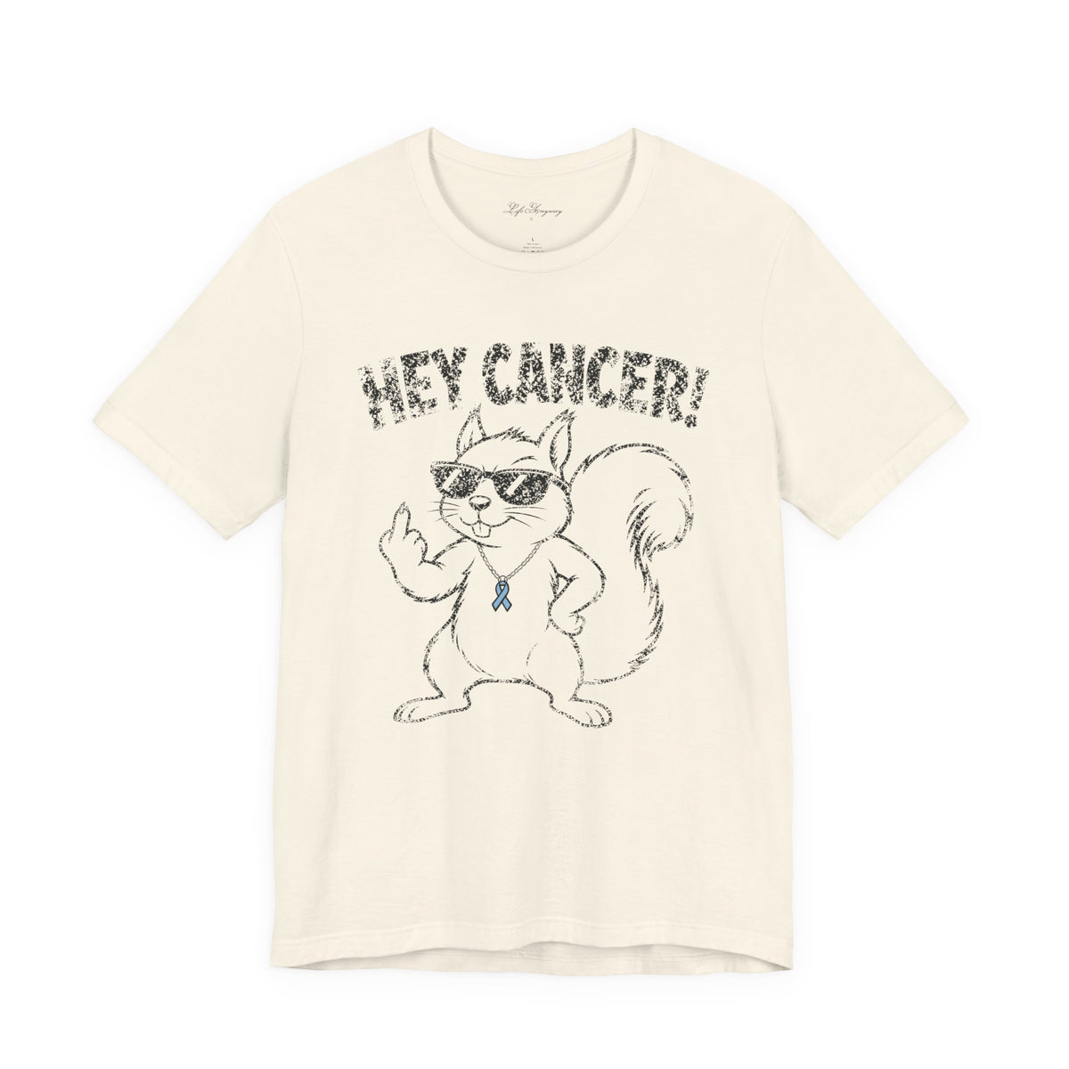 Hey Cancer T-Shirt - Prostate