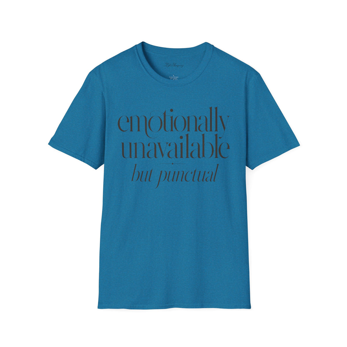 Emotionally Unavailable T-Shirt