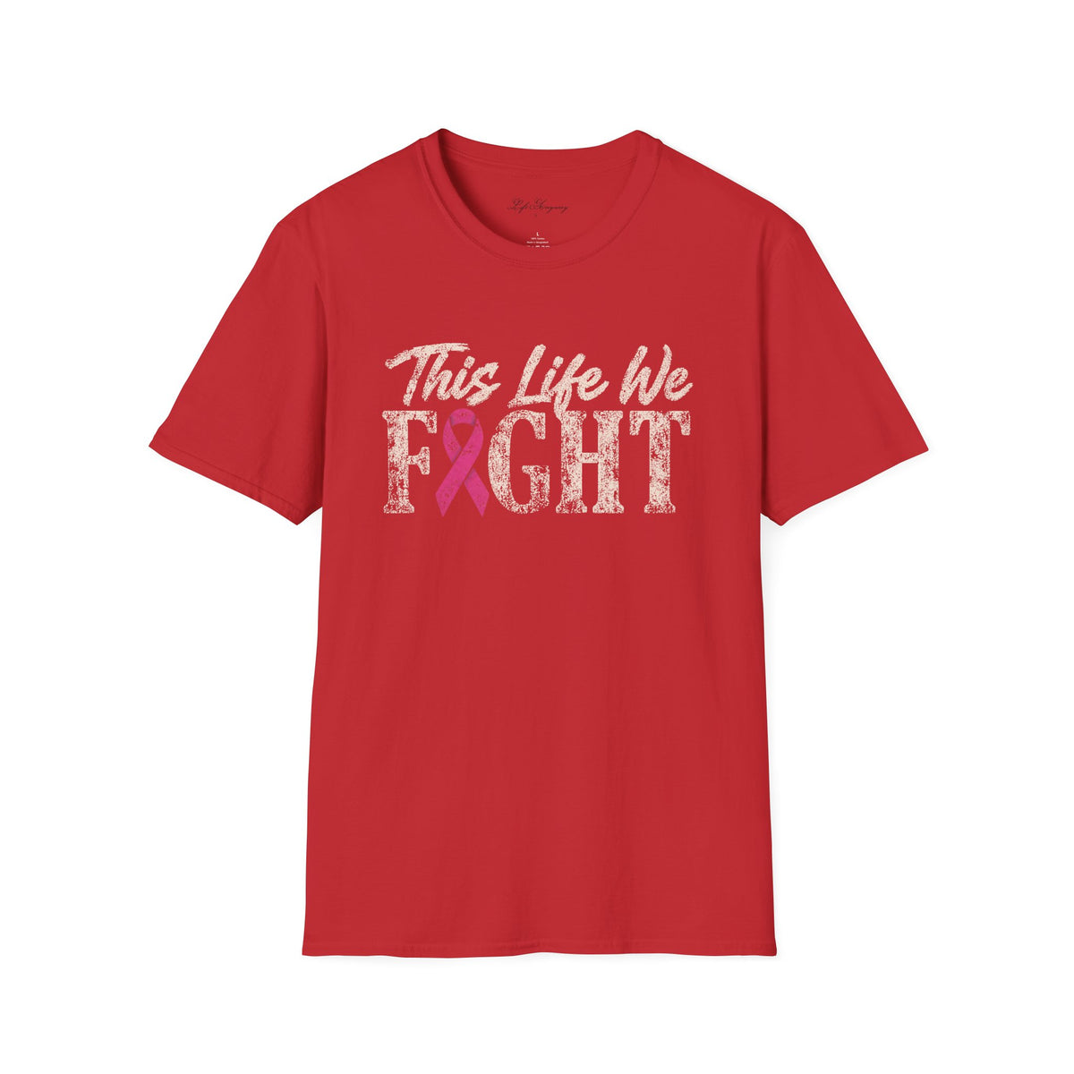 This Life We Fight T-Shirt - Breast