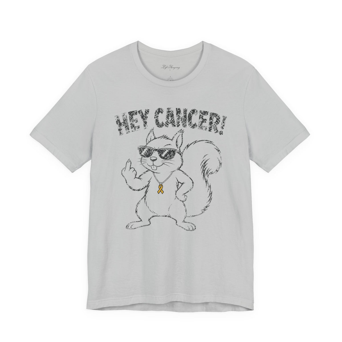 Hey Cancer T-Shirt - Childhood Cancer
