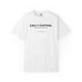 EARLY IS EVERYTHING Cancer Awareness T-shirt
