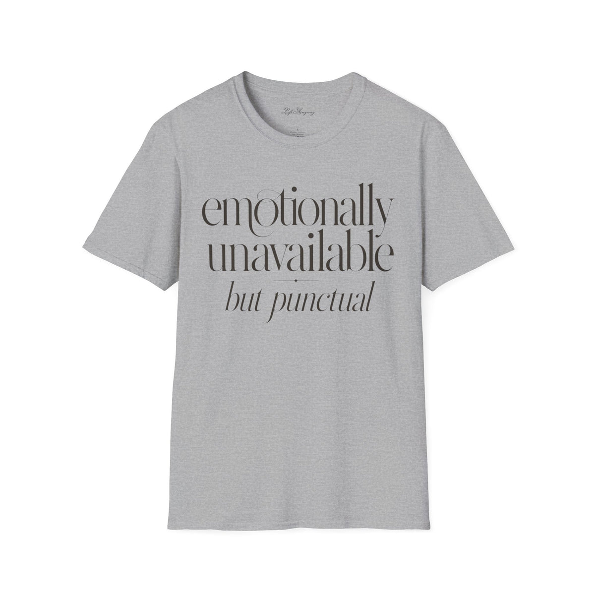 Emotionally Unavailable T-Shirt