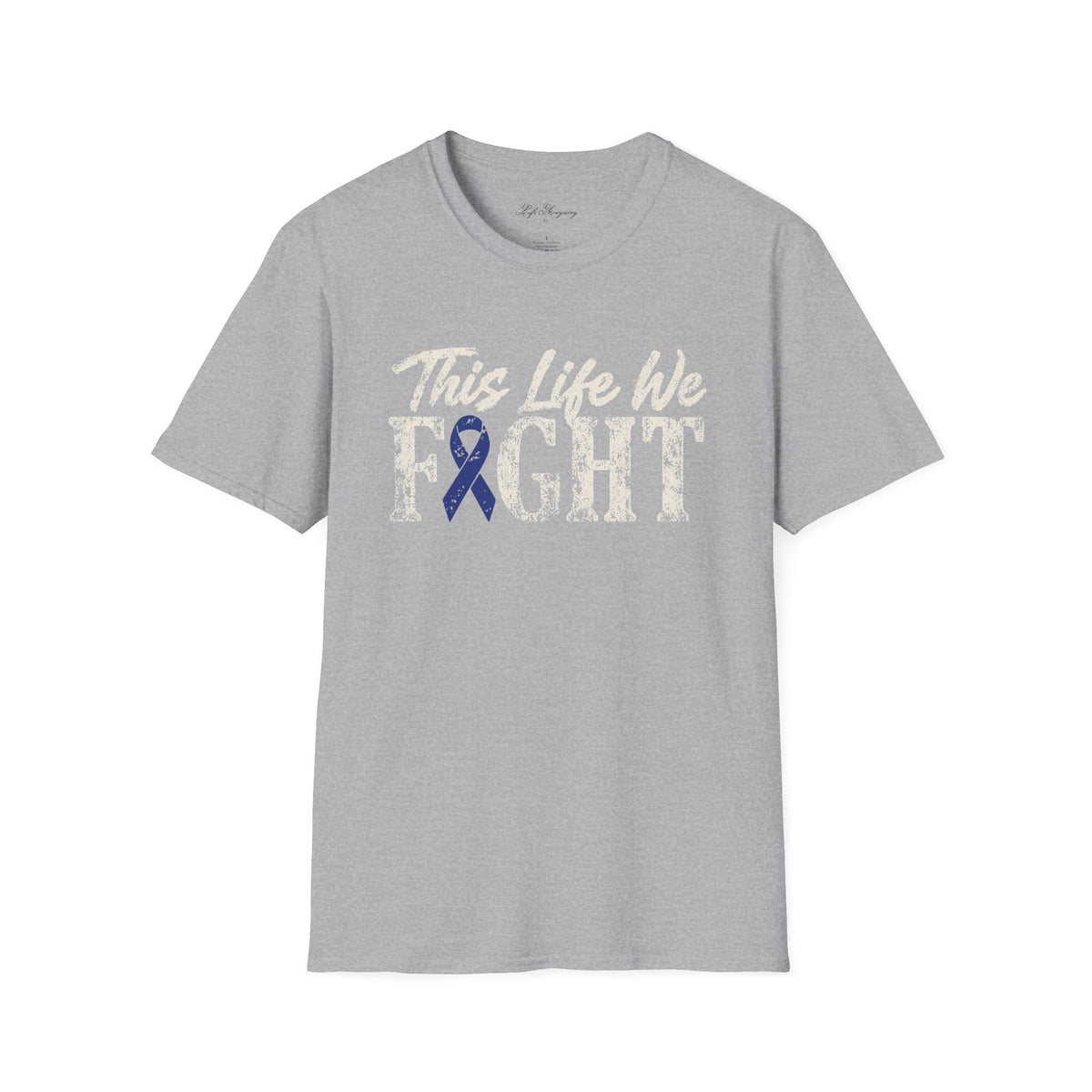 This Life We Fight T-Shirt - Colon/Colorectal