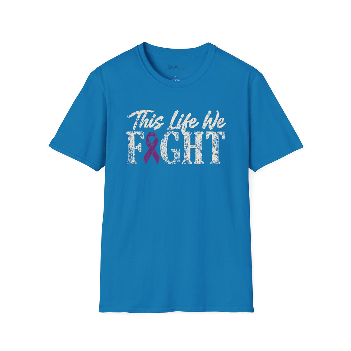 This Life We Fight T-Shirt - Pancreatic