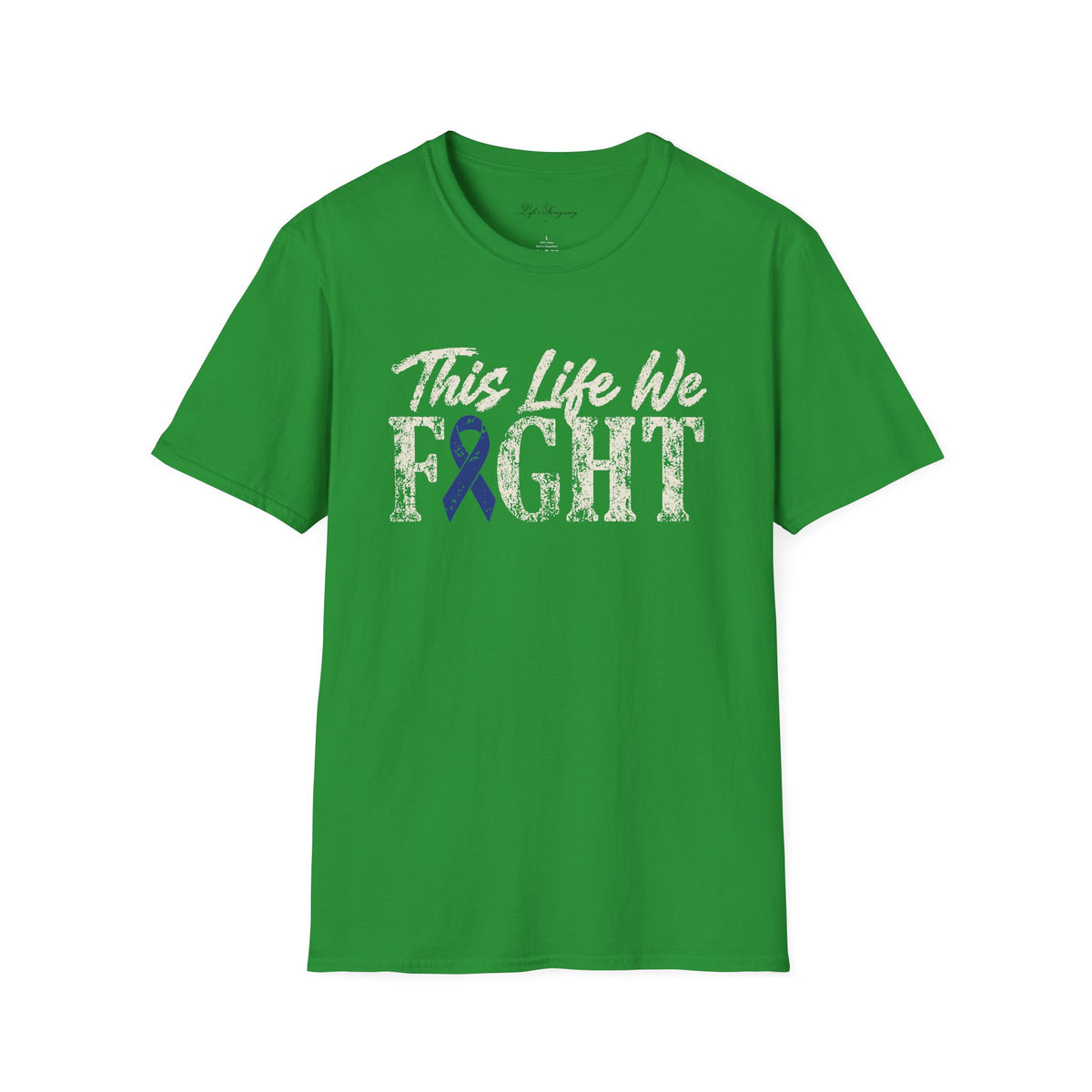 This Life We Fight T-Shirt - Colon/Colorectal