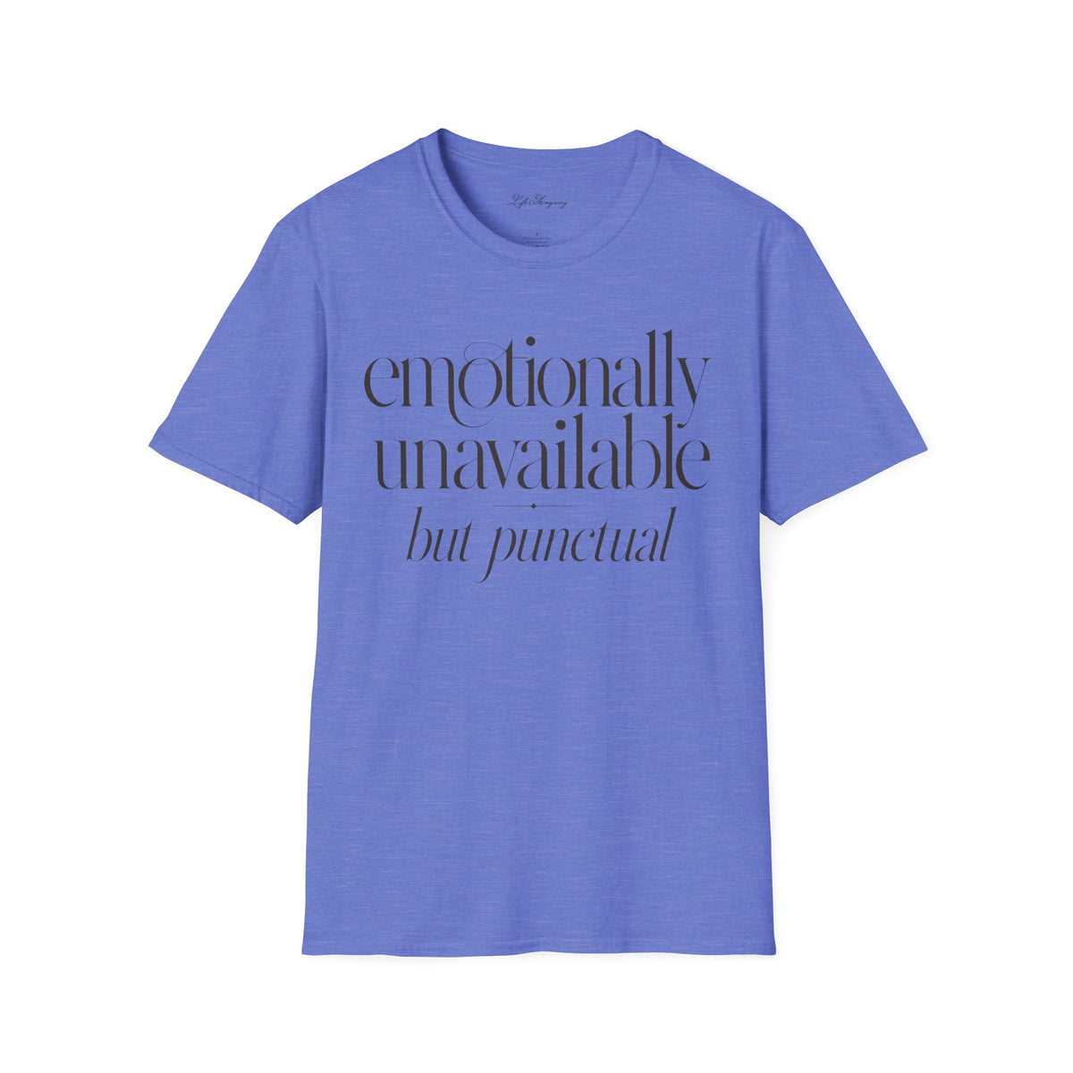 Emotionally Unavailable T-Shirt