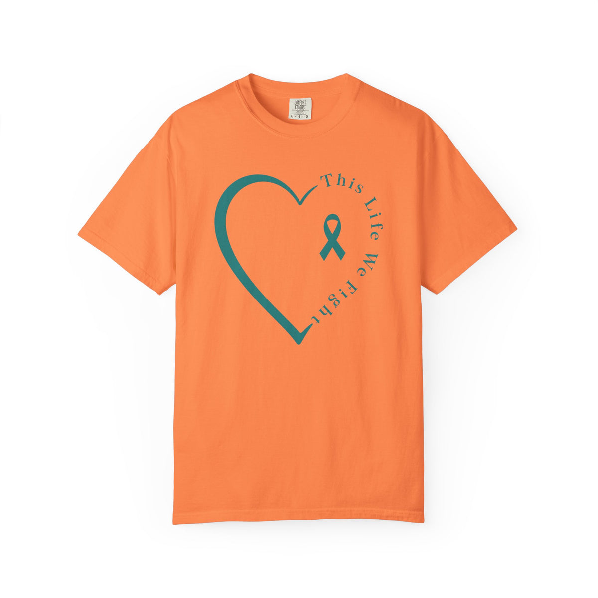 This Life Heart T-shirt - Ovarian
