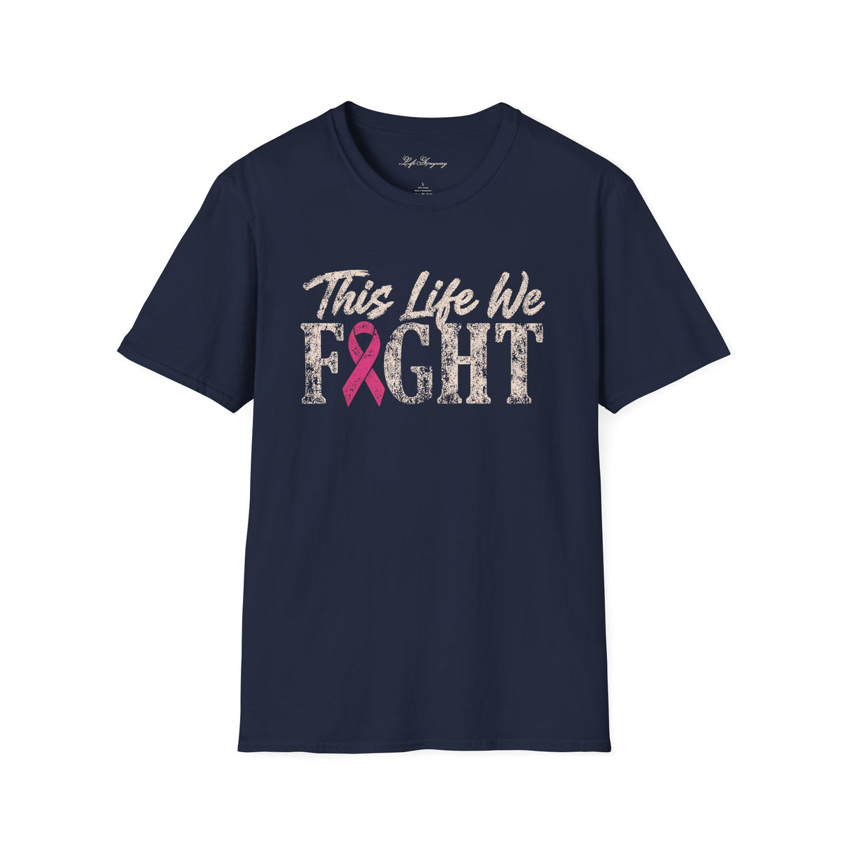 This Life We Fight T-Shirt - Breast