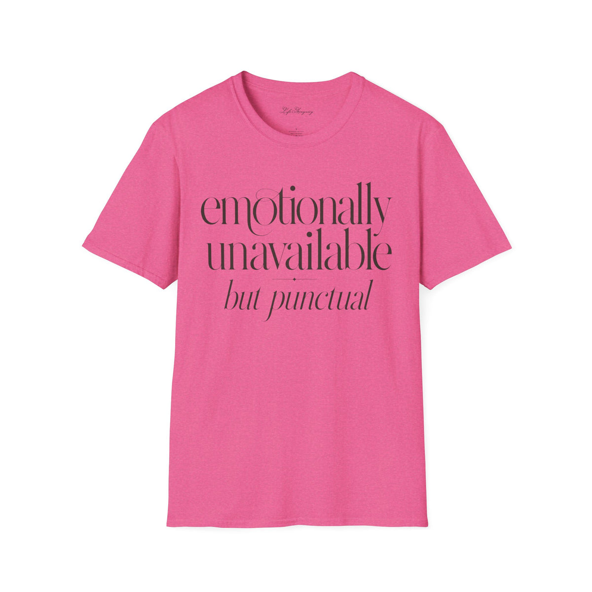 Emotionally Unavailable T-Shirt