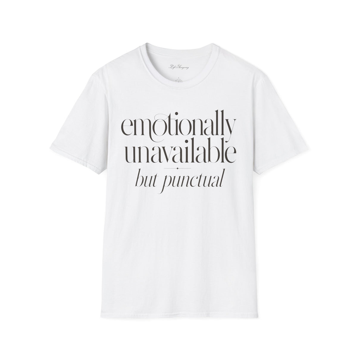 Emotionally Unavailable T-Shirt