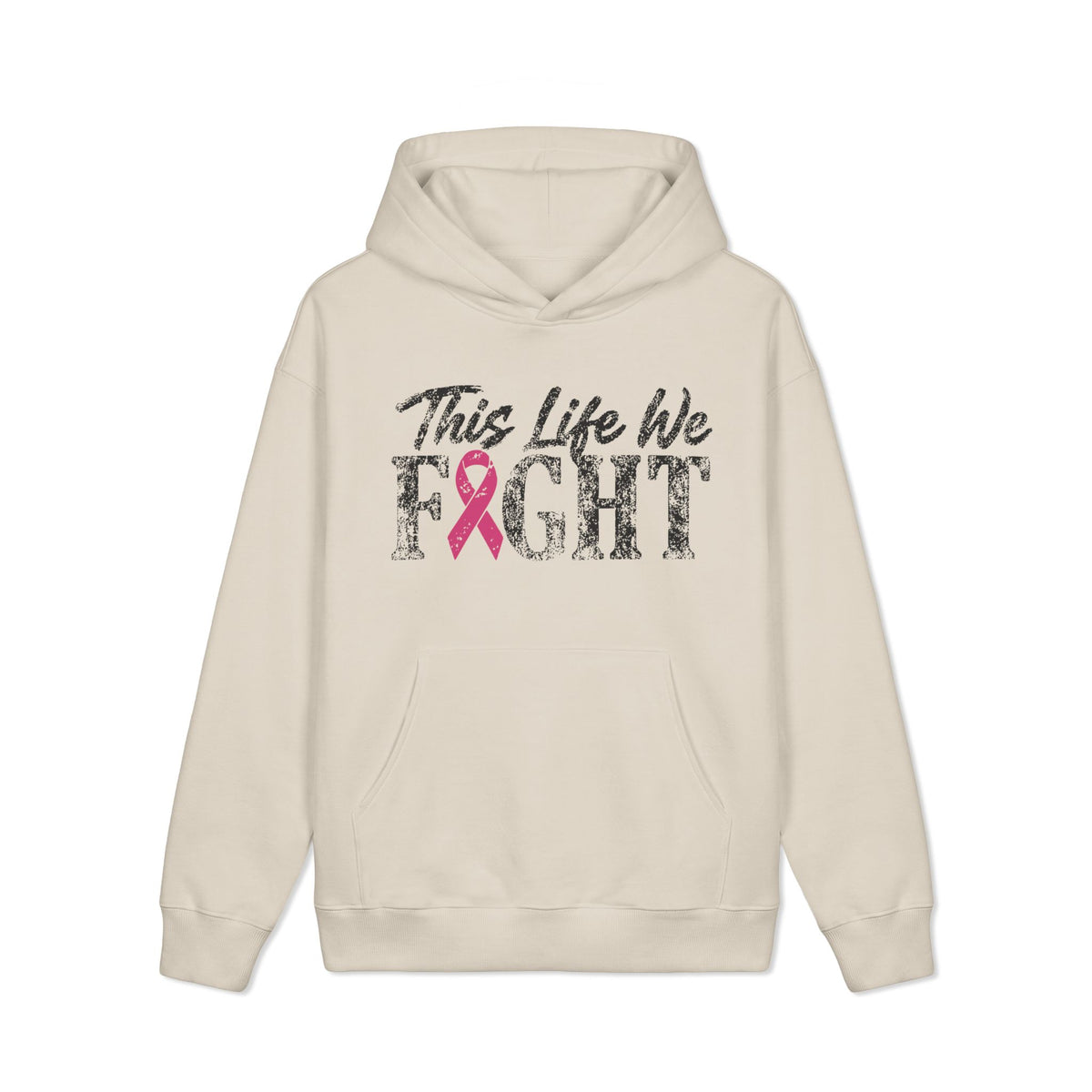This Life We Fight Hoodie - Breast