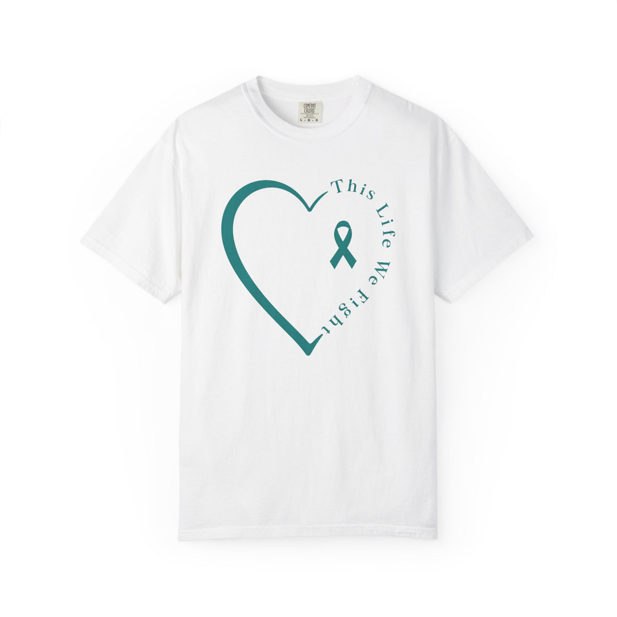 This Life Heart T-shirt - Ovarian