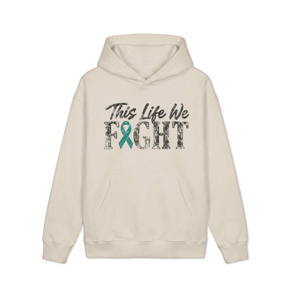 This Life We Fight Hoodie - Ovarian