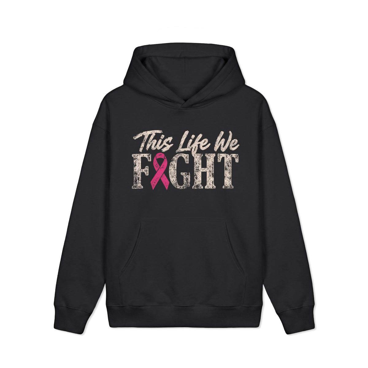 This Life We Fight Hoodie - Breast