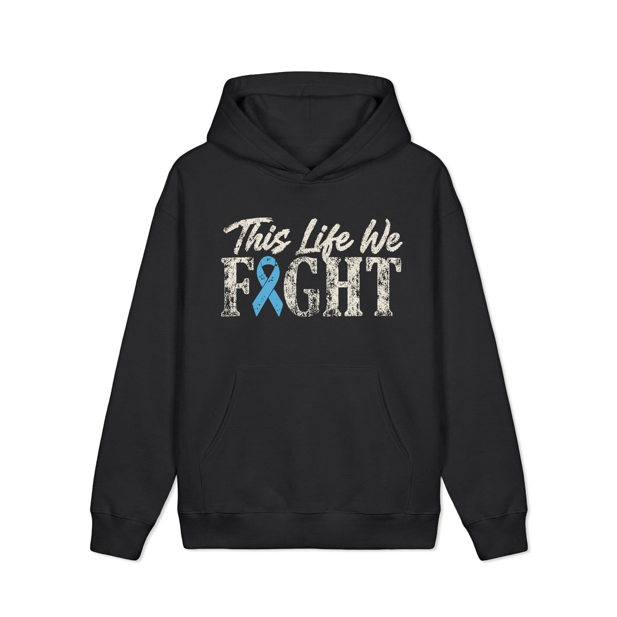This Life We Fight Hoodie - Prostate