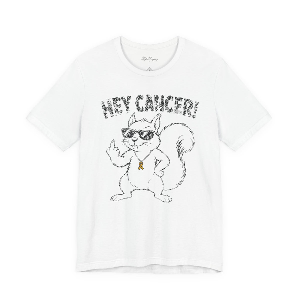 Hey Cancer T-Shirt - Childhood Cancer
