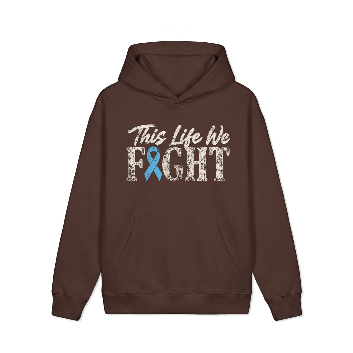 This Life We Fight Hoodie - Prostate